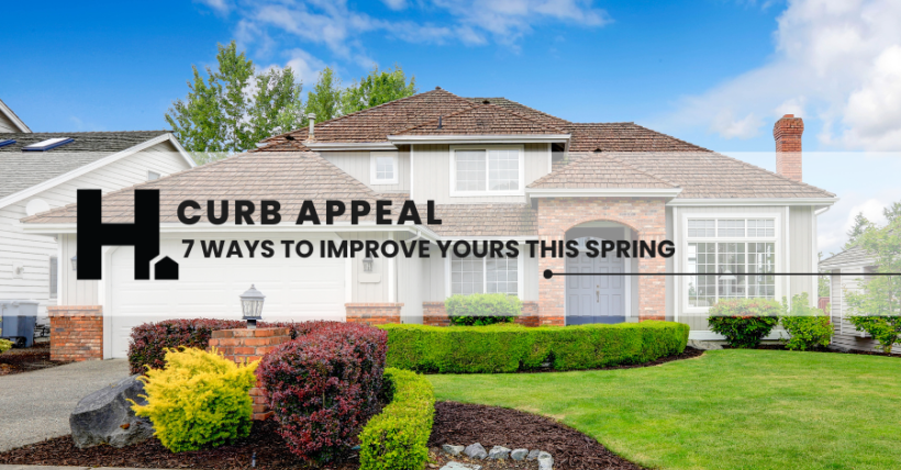 7 Ways to Improve Your Home's Curb Appeal This Spring